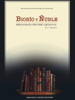 Biobío y Ñuble Bibliografía Histórica Regional Vol. 1 Portada_page-0001